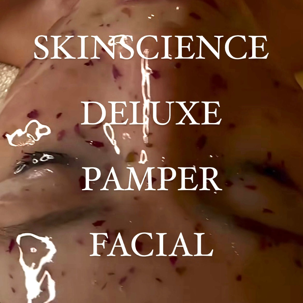 * Deluxe Pamper Facial w/ Shoulder, Neck, Face & Arm/Hand Massage
